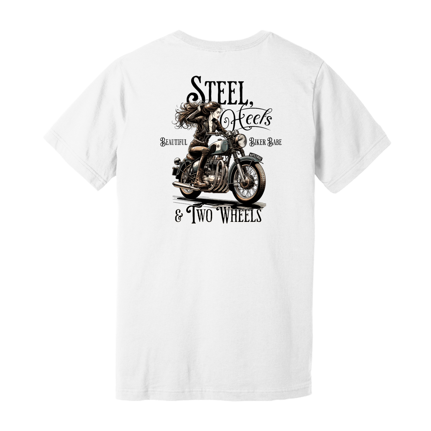 Steel Heels & Two Wheels - Beautiful Biker Babe Tee